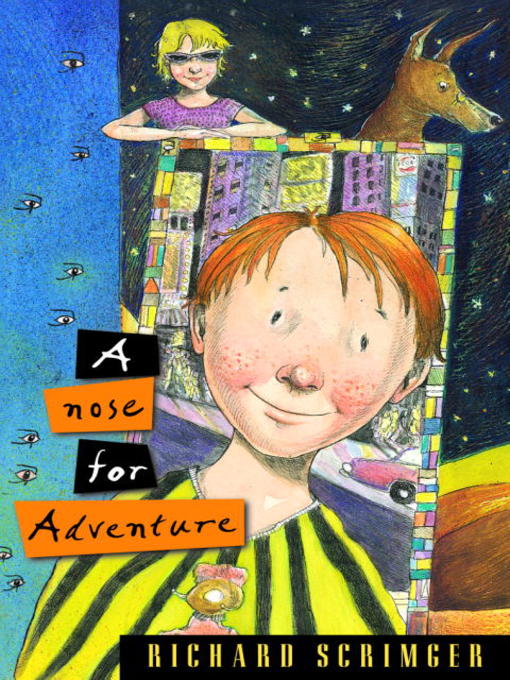 Title details for A Nose for Adventure by Richard Scrimger - Available